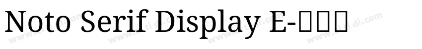Noto Serif Display E字体转换